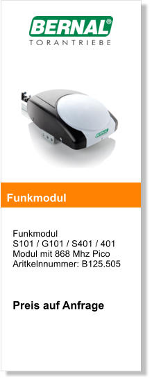 Funkmodul  S101 / G101 / S401 / 401 Modul mit 868 Mhz Pico  Aritkelnnummer: B125.505    Preis auf Anfrage     Funkmodul