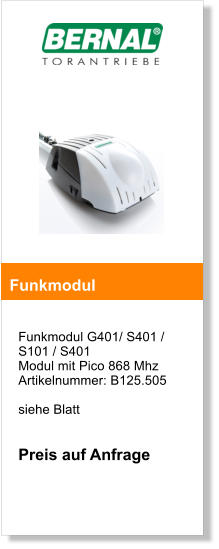 Funkmodul G401/ S401 / S101 / S401 Modul mit Pico 868 Mhz Artikelnummer: B125.505  siehe Blatt   Preis auf Anfrage     Funkmodul